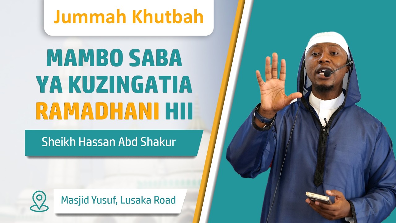 Mambo Saba Ya Kuzingatia Ramadhani Hii | Sheikh  Hassan Abd Shakur | #fridaykhutbah