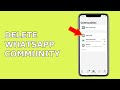 How to DELETE WhatsApp community on iPhone