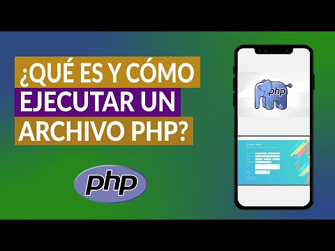 ¿Qué es un Archivo PHP y Cómo Ejecutarlos? Paso a paso