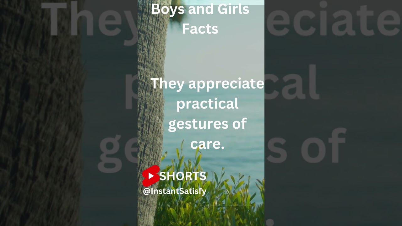 They appreciate practical gestures of care.  