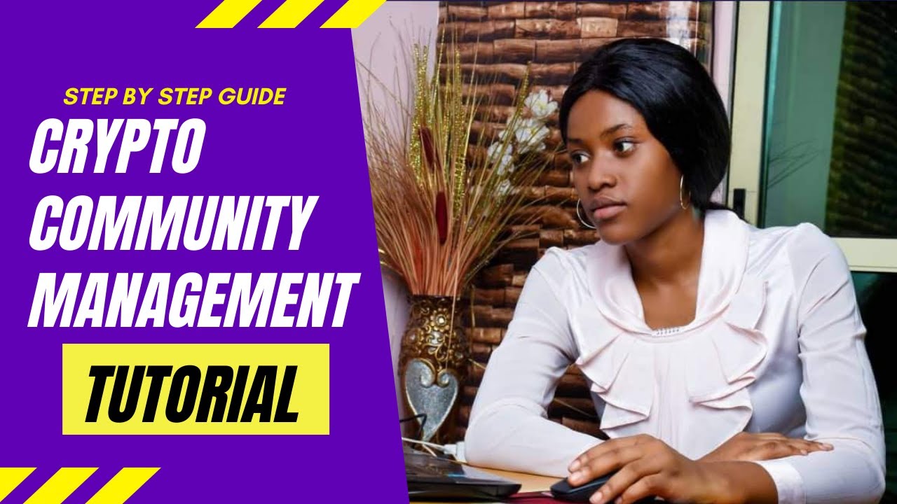 How To Become A Crypto Community Manager 2022 | Community management Tips |  Beginners Guide - YouTube
