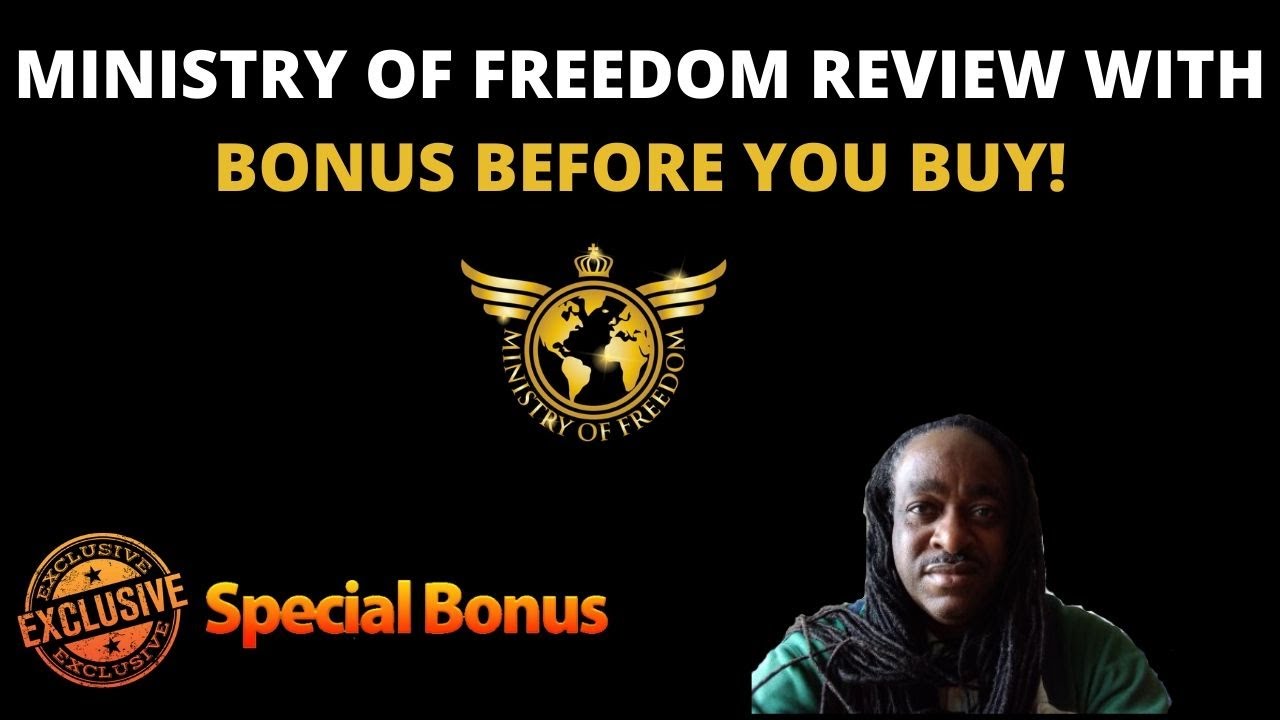Ministry of Freedom Review 🔥 With A Bonus Before You Buy🔥