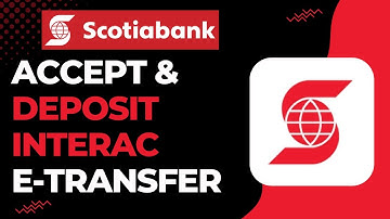 How to Accept and Deposit Interac e-Transfer on Scotiabank | 2023
