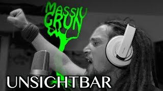 Video thumbnail of "Massiv Grün - Unsichtbar"