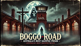 Boggo Road: Australia’s Most Haunted Prison | Dark History & Paranormal Mysteries