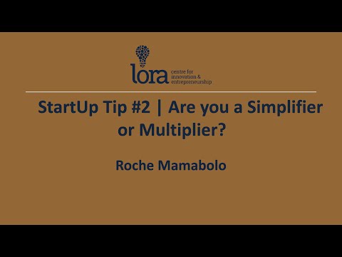 Startup Tip #2 | Are you a Simplifier or Multiplier?