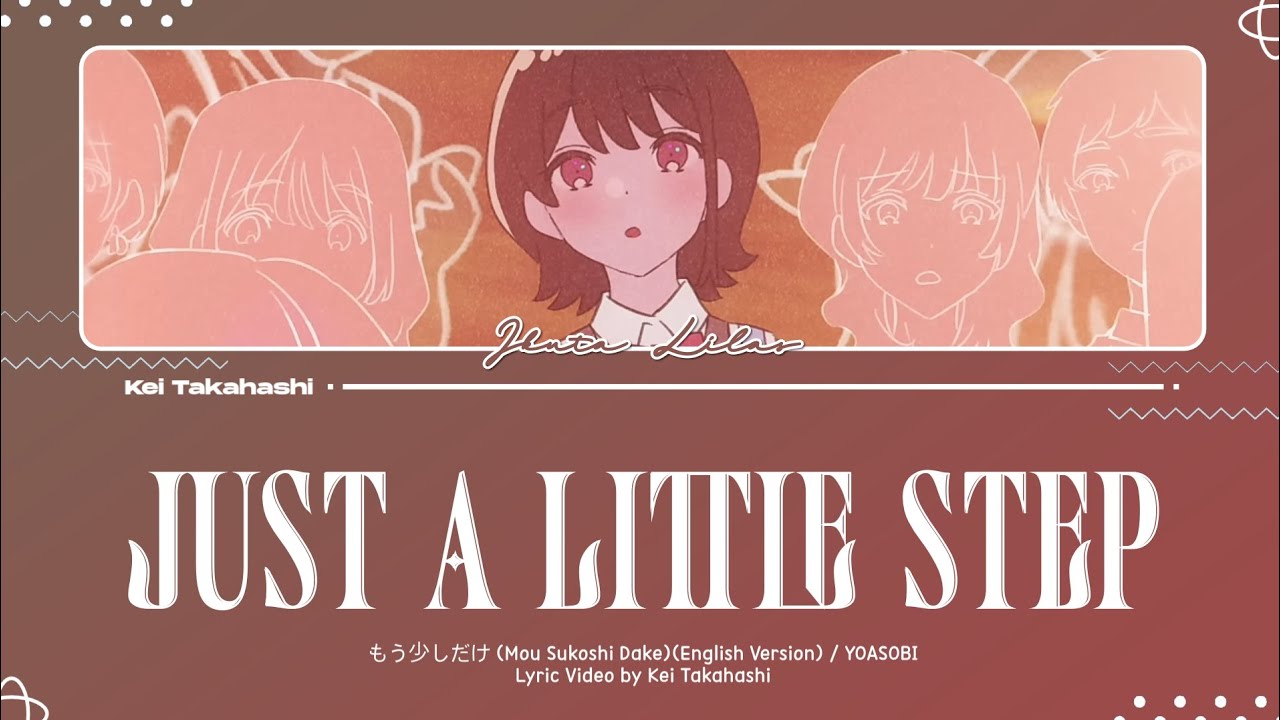 YOASOBI / Just a Little Step (もう少しだけ)(English Version) Lyrics [Eng