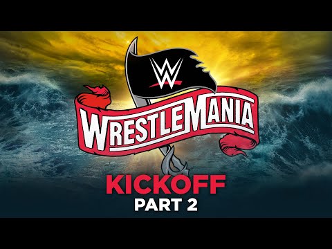 WrestleMania 36 Kickoff Part 2: April 5, 2020