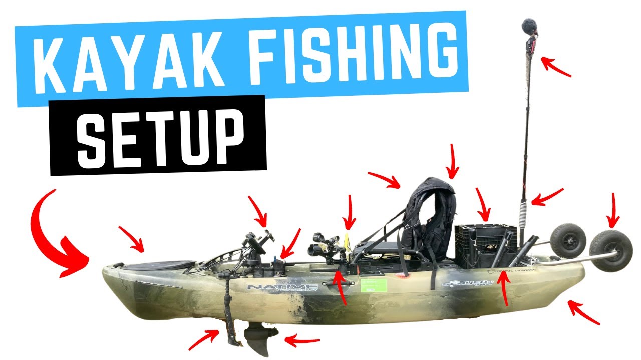 FISHING KAYAK SETUP! - Walk Through - Kayak Modifications 