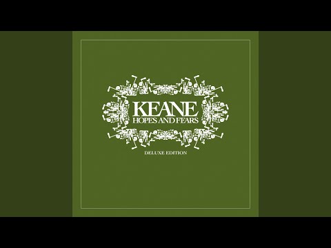 Somewhere Only We Know - Keane