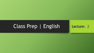 Class Prep | English | Lecture 2
