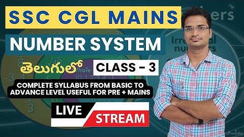 Number System సంఖ్య వ్యవస్థ | Class - 3 | SSC CGL MAINS 2024 | PAID LIVE CLASS తెలుగులో