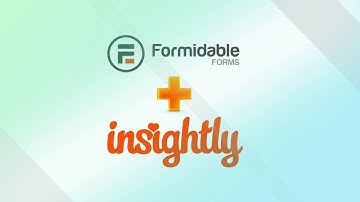 How to Connect Formidable Forms & Insightly CRM with WordPress Plugin