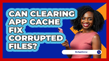Can Clearing App Cache Fix Corrupted Files?