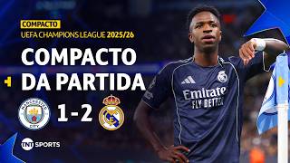 MANCHESTER CITY 1X2 REAL MADRID | COMPACTO DA PARTIDA | OITAVAS - VOLTA | CHAMPIONS LEAGUE 2025/26