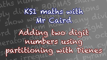 Year 2 maths - Adding two digit numbers using partitioning with Dienes