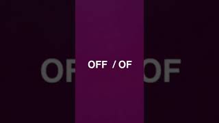 OFF & OF إستخدام