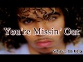 You're Missin' Out - SiRySs Da KiNg