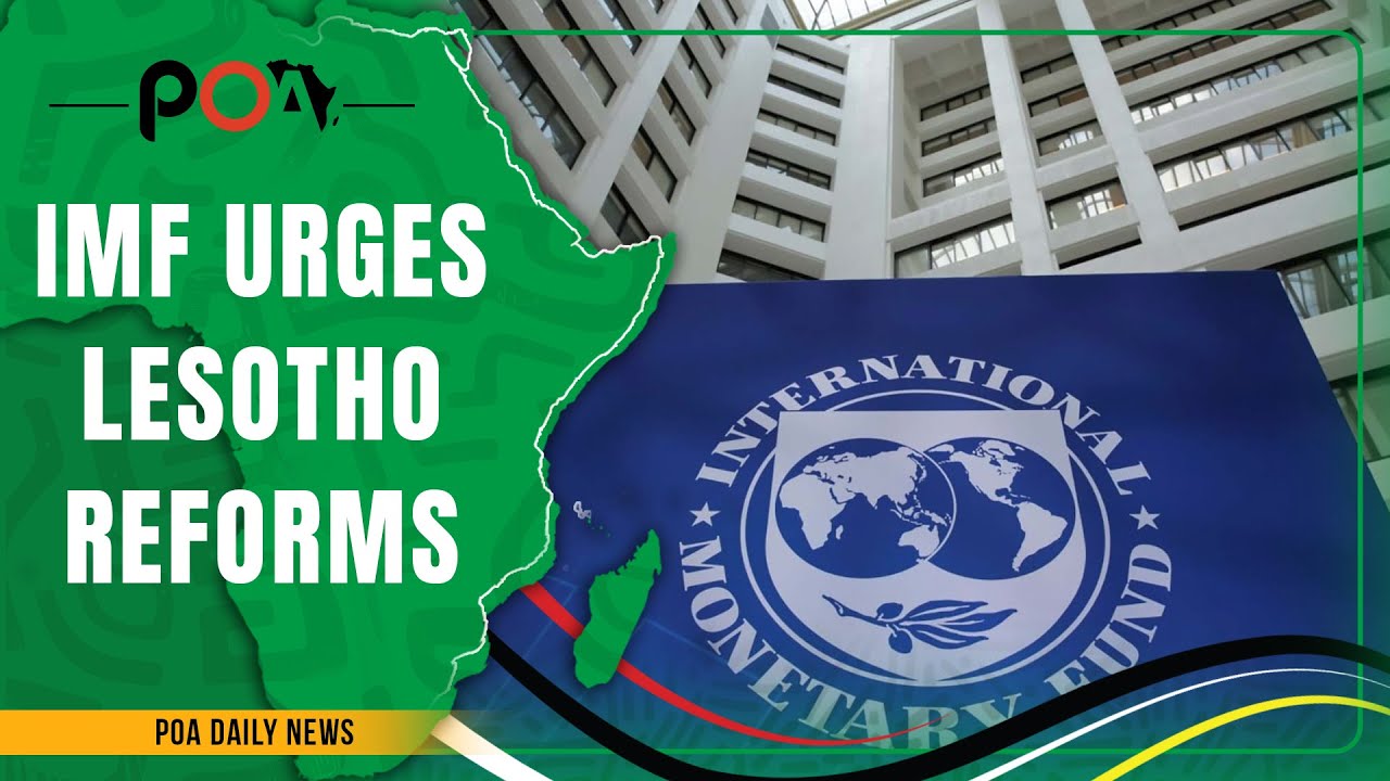 IMF Urges Lesotho to Reform its Economy - YouTube