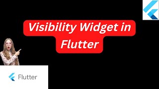 Visibility Widget in Flutter Wealth