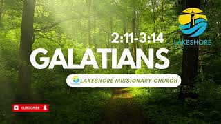 Galatians   Week 3 - Galatians 2:11-3:14 by Lakeshore Evangelical Missionary Church Videos 5 views 2 weeks ago 29 minutes