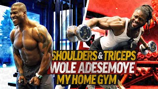 Full Shoulders &amp; Triceps Workout with Wole Adesemoye at My Home Gym!