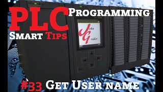 PLC Programming Smart Tips - #33 Get User name