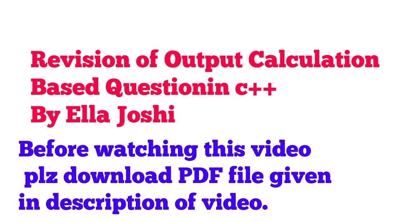 Revision of output calculation Questions in c++ - YouTube