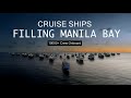 CRUISE SHIPS Filling Manila Bay