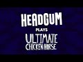 Headgum Plays Ultimate Chicken Horse