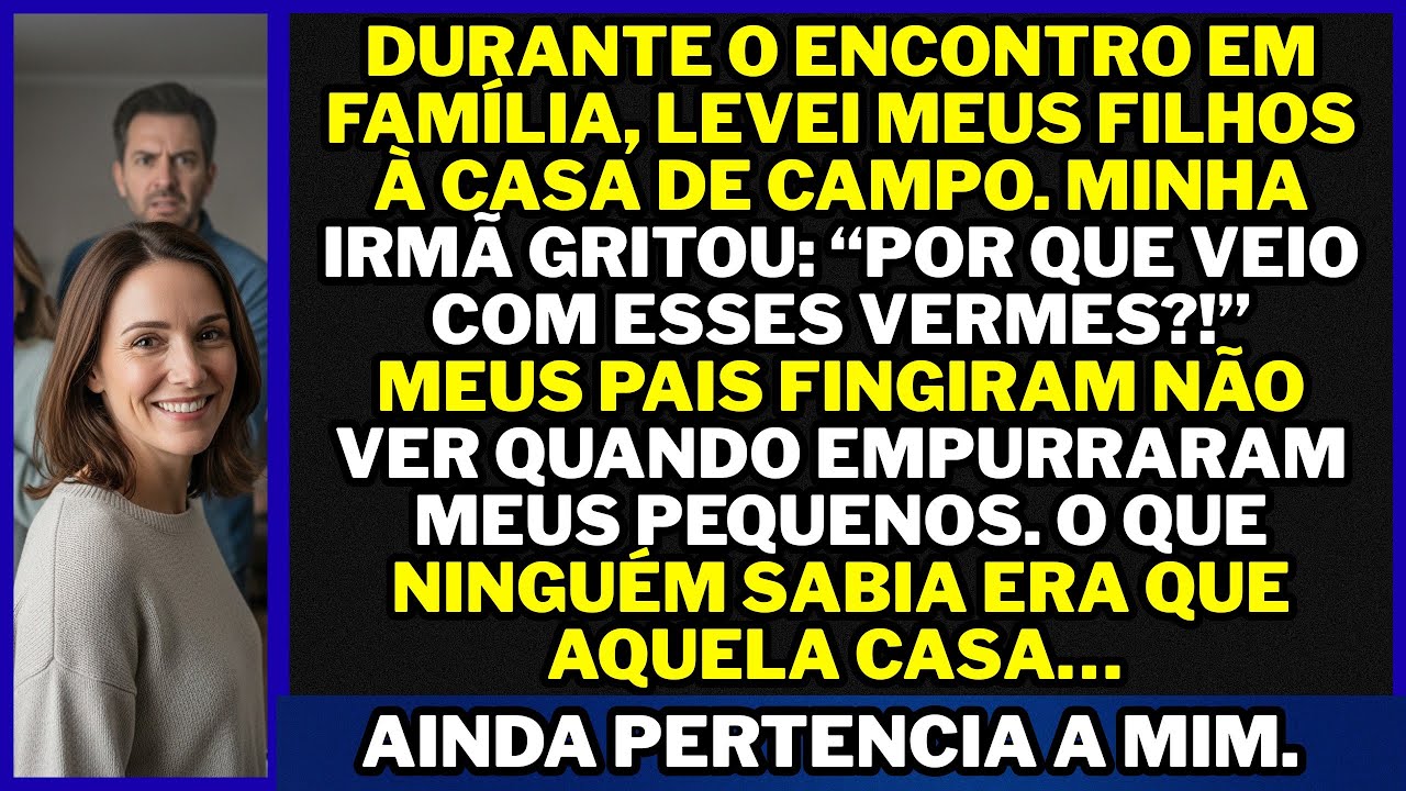 Por que você veio com seus vermes? — minha irmã gritou na viagem em família. Horas depois, ela...