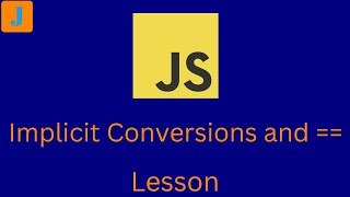 Implicit Conversions and Equality JS