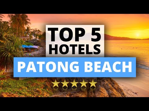 Top 5 Hotels in Patong Beach - PHUKET, Best Hotel Recommendations