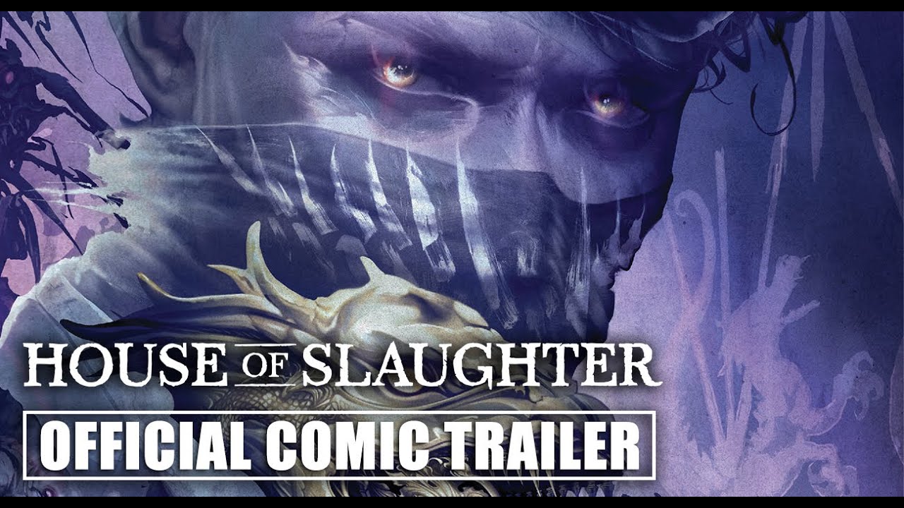 HOUSE OF SLAUGHTER - Official Comic Trailer