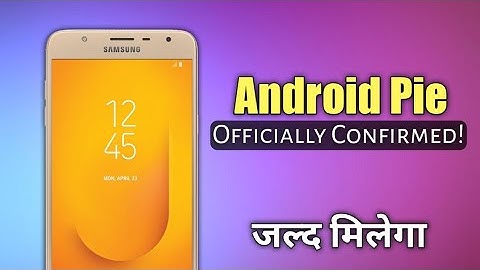 One UI and Android Pie Update Officially Confirmed for Samsung Galaxy J7 Duo || Update Coming Soon!