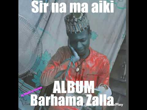 Sir Nama Ikin Karmawi Barhama Zallah 2022