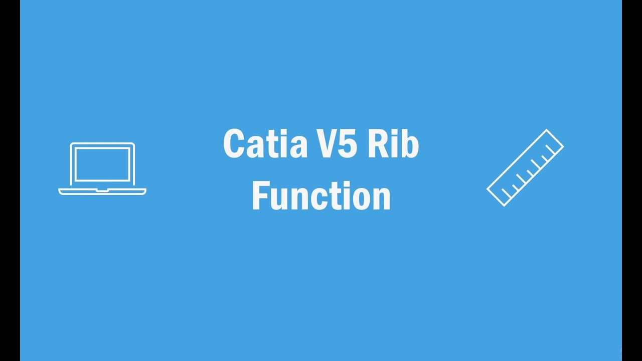 Catia V5 Part Design Workbench Rib Function - YouTube