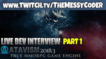 Unity Interview - Atavism MMO Maker 2018.3 Update! part 1