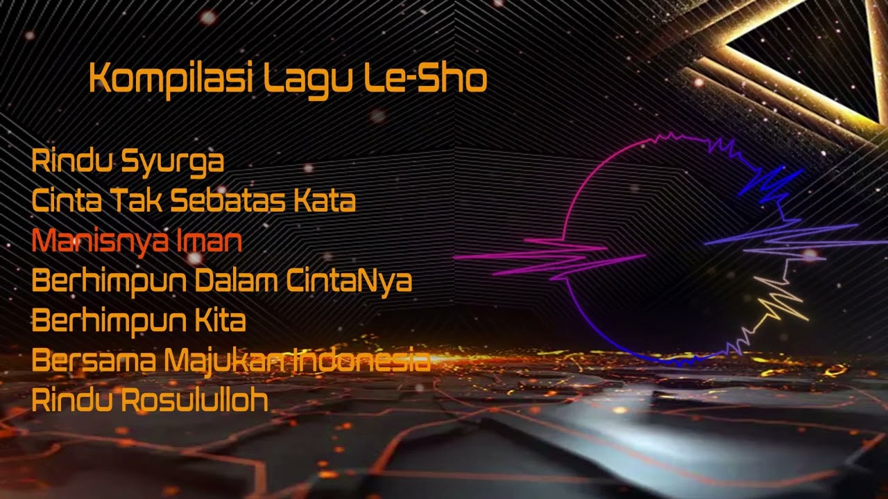 Kompilasi Lagu Le-Sho | Lagu Religi Terbaik  2023