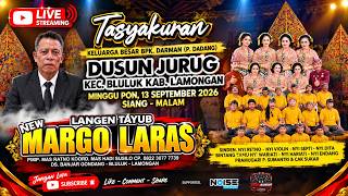 🔴LIVE STREAMING LANGEN TAYUB NEW MARGO LARAS - TASYAKURAN KELUARGA BPK. DADANG (P. DARMAN) JURUK