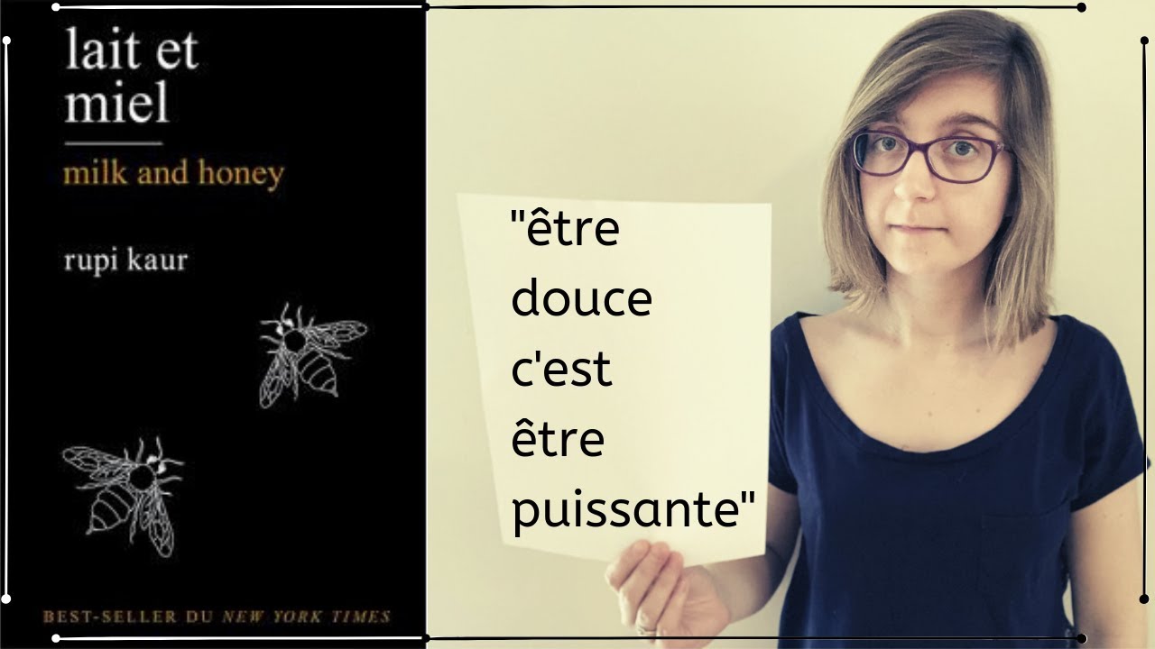 LAIT ET MIEL de Rupi Kaur [Challenge lecture GC : poésie] - YouTube