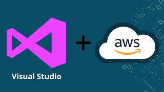 How to Integrate Visual Studio With AWS