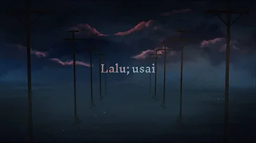 Hanin Dhiya - Lalu; usai (Official Lyric Video)