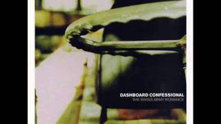 Video thumbnail of "Dashboard Confessional - Screaming Infidelities - Swiss Army Romance"