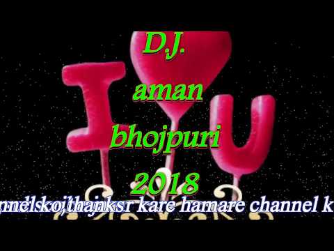 Dj....bhojpuri Song 2018,,,hi Bass Mix Bhojpuri, Bhojpuri Dj Song 2018
