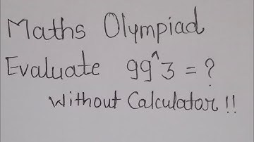 Math Olympiad | Evaluate 99^3 |Without Calculator #maths #mamtamaam