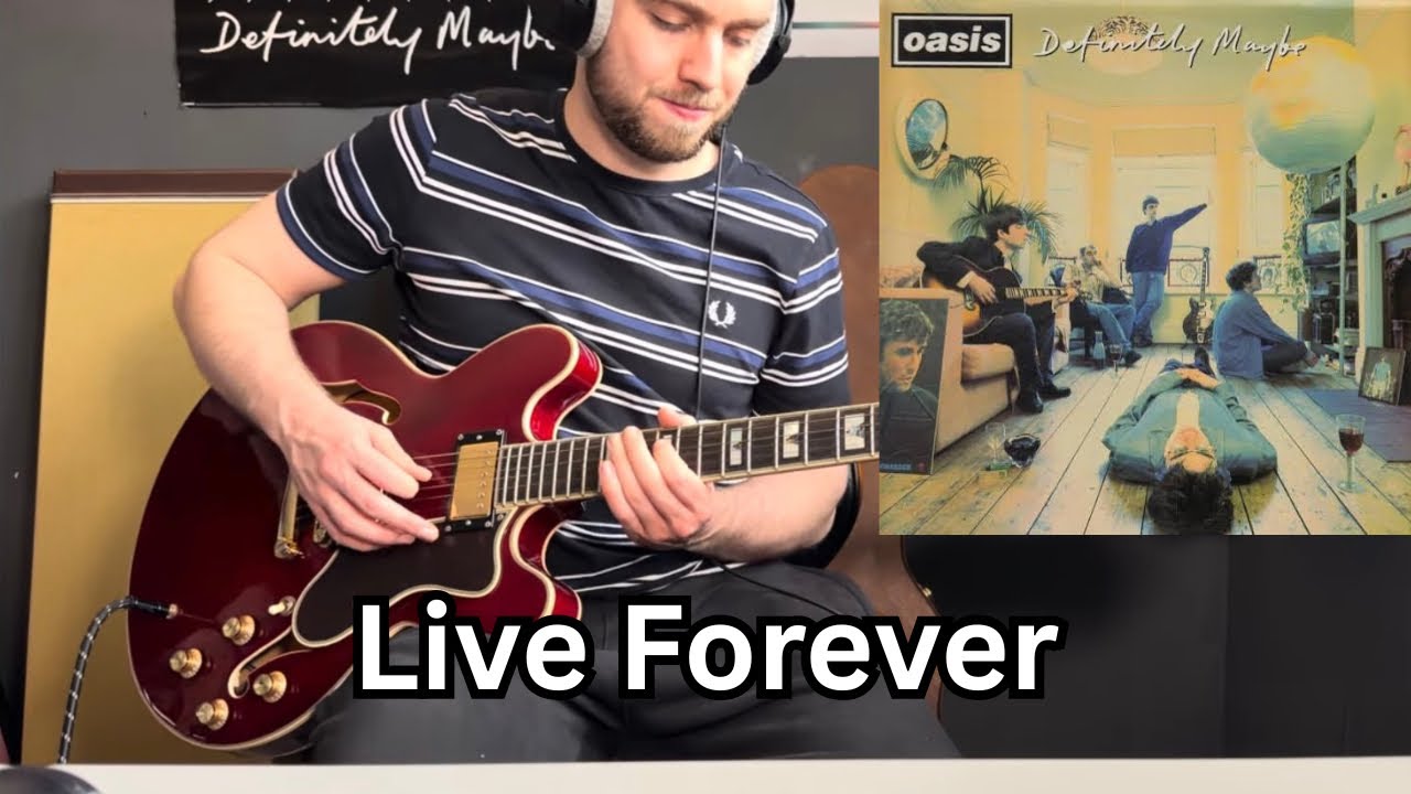 Oasis - Live Forever Guitar Cover