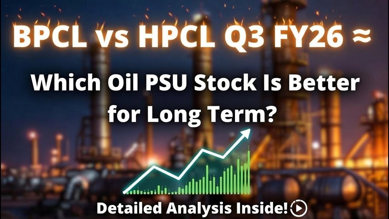 BPCL vs HPCL Q3 FY26 🔥 | Which Oil PSU Stock Is Better? 