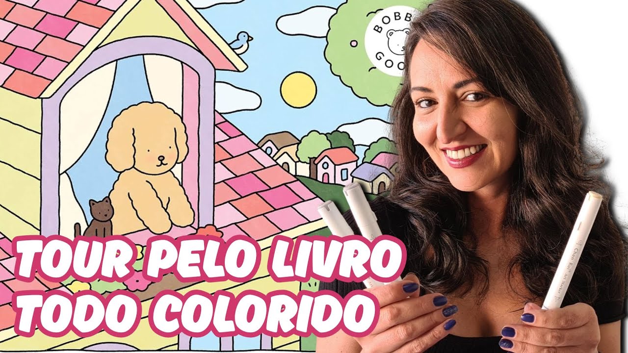 TOUR COMPLETO BOBBIE GOODS DO DIA PARA A NOITE! + COLORINDO A PÁGINA DE TESTES! LIVRO COMPLETO!