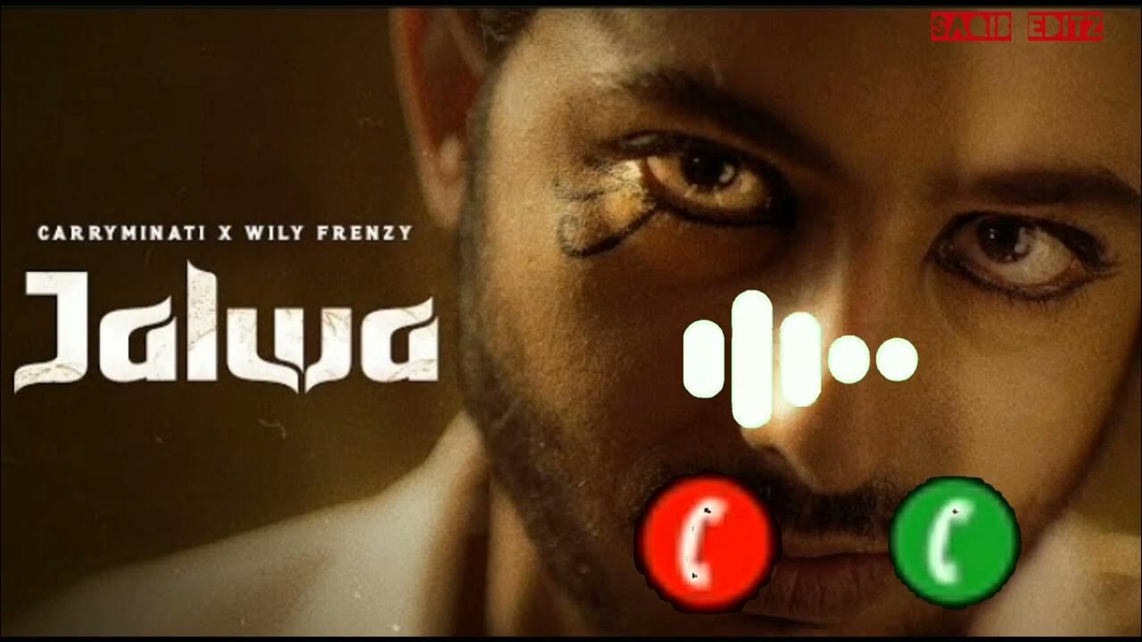 JALWA CARRYMINATI X WILY FRENZY SONG JALWA RINGTONE NEW